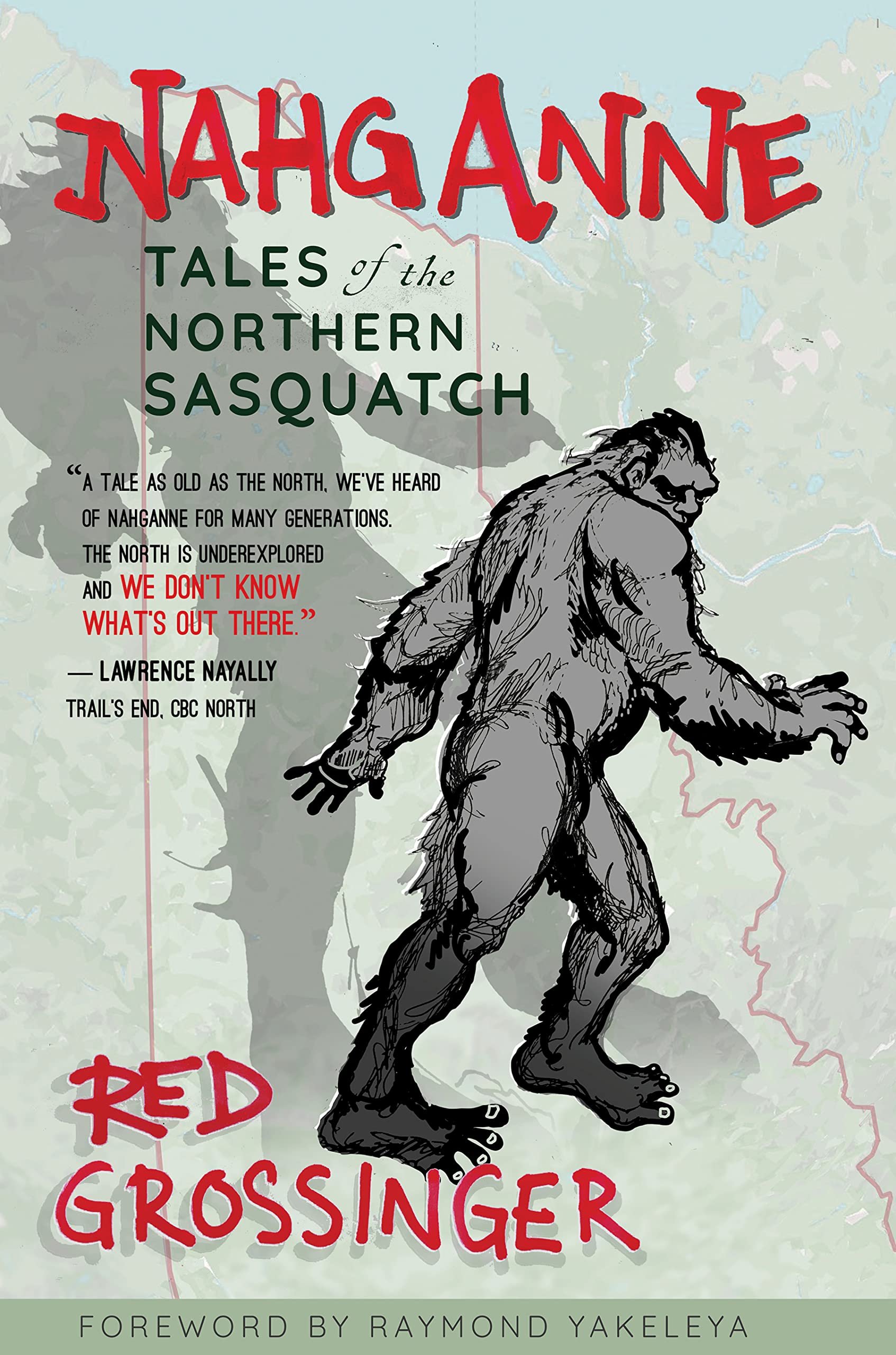 Nahganne: Tales of the Northern Sasquatch (Spirit of Nature) Books