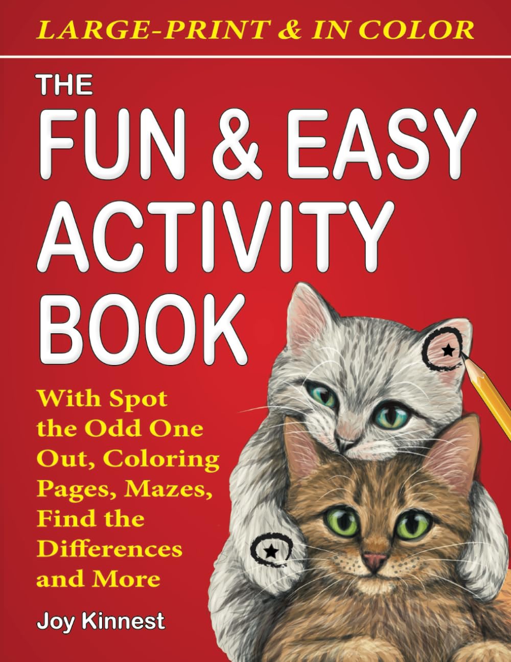 The Fun & Easy Activity Book: With Spot the Odd One Out, Coloring Pages, Mazes, Find the Differences and More Medicine