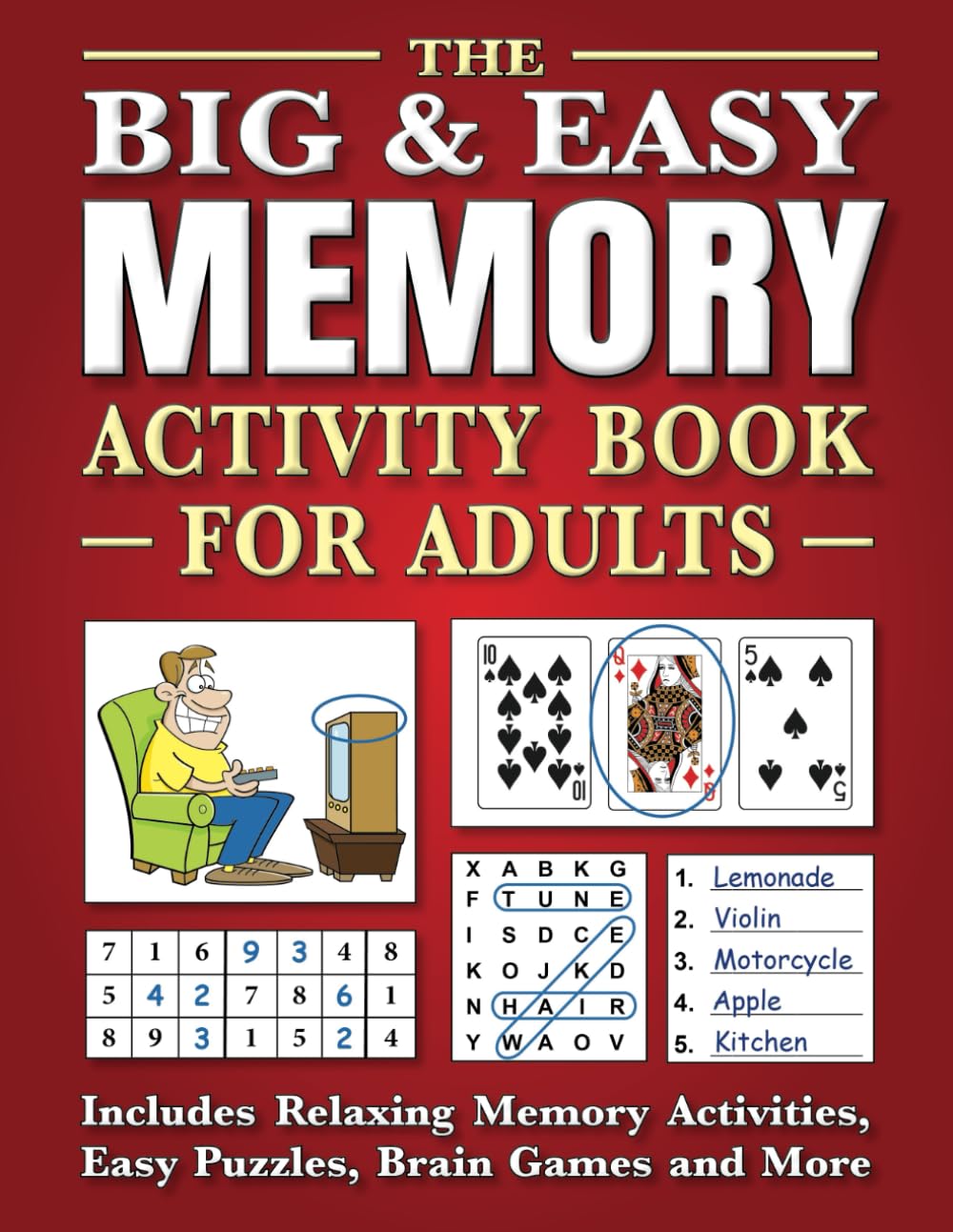 The Big & Easy Memory Activity Book for Adults: Includes Relaxing Memory Activities, Easy Puzzles, Brain Games and More Leisure & Fun