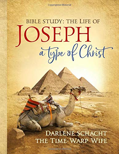 Bible Study: The Life of Joseph a Type of Christ Religion & Esotericism