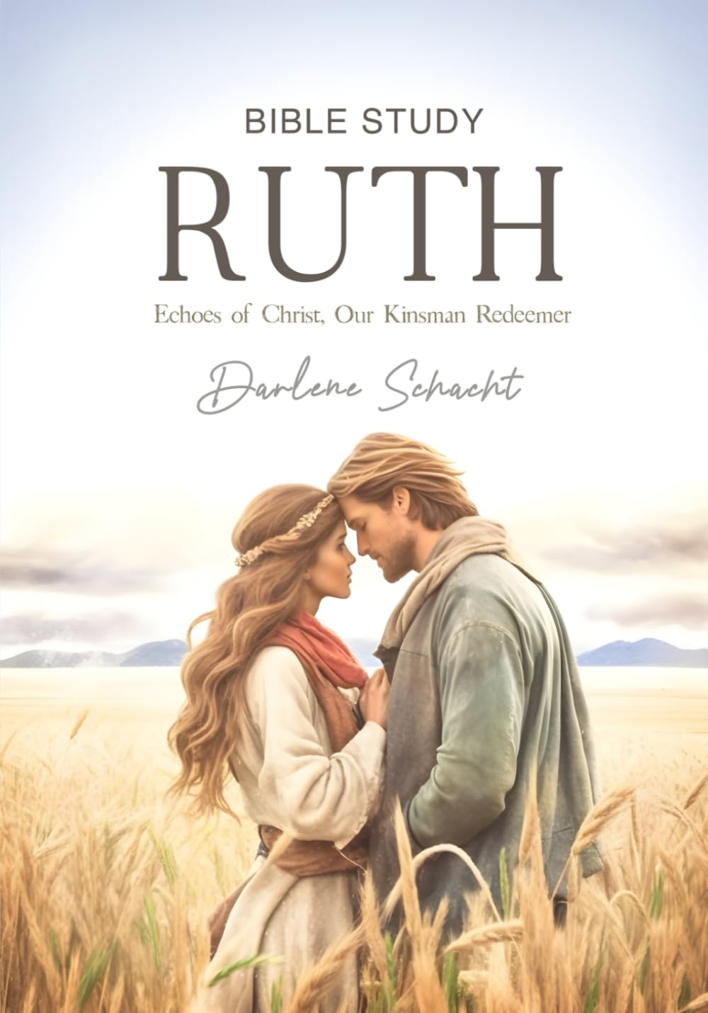 Ruth Bible Study: Echoes of Christ, Our Kinsman Redeemer Religion & Esotericism