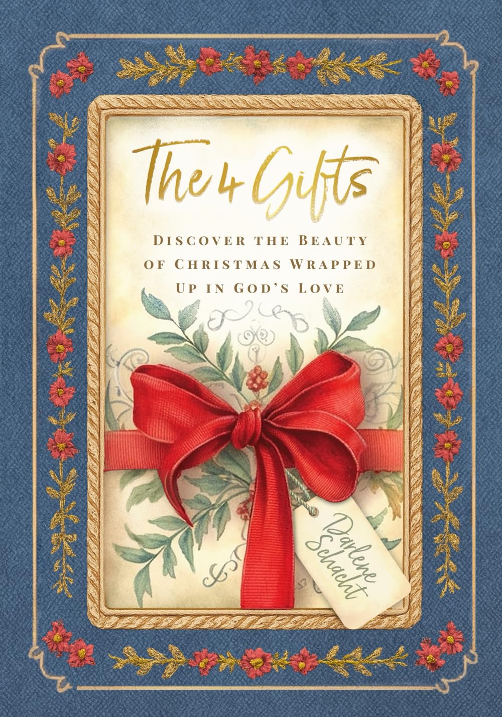 The 4 Gifts - Discover the Beauty of Christmas Wrapped Up in God’s Love: 28-Day Advent Devotional Religion & Esotericism