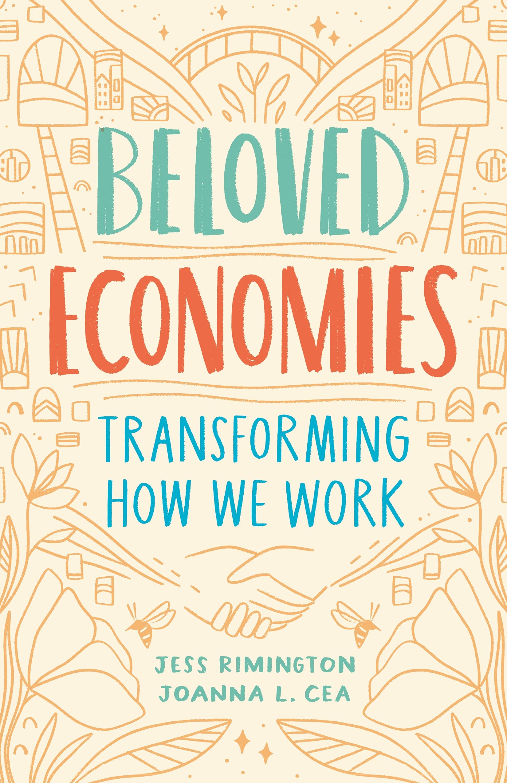 Beloved Economies: Transforming How We Work Law