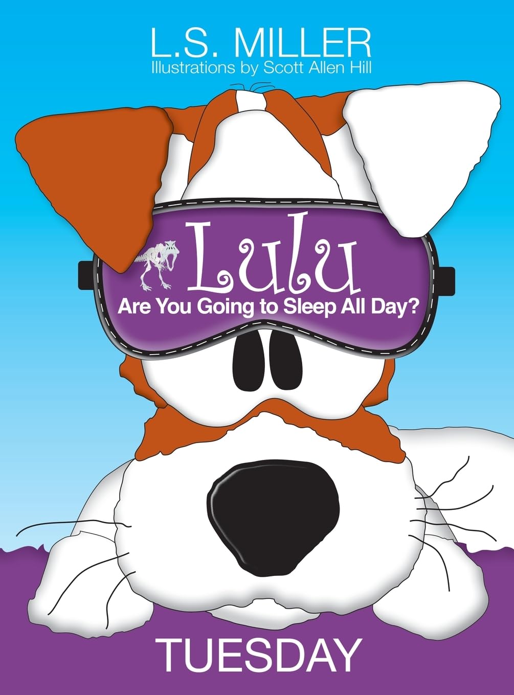 Lulu, Are You Going to Sleep All Day? TUESDAY Novels & Short Stories