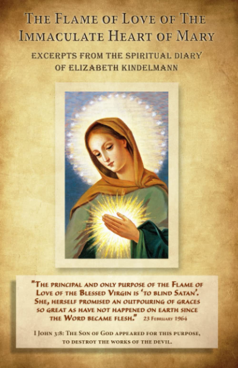 The Flame of Love of the Immaculate Heart of Mary - Excerpts from the Spiritual Diary of Elizabeth Kindelmann Religion & Esotericism