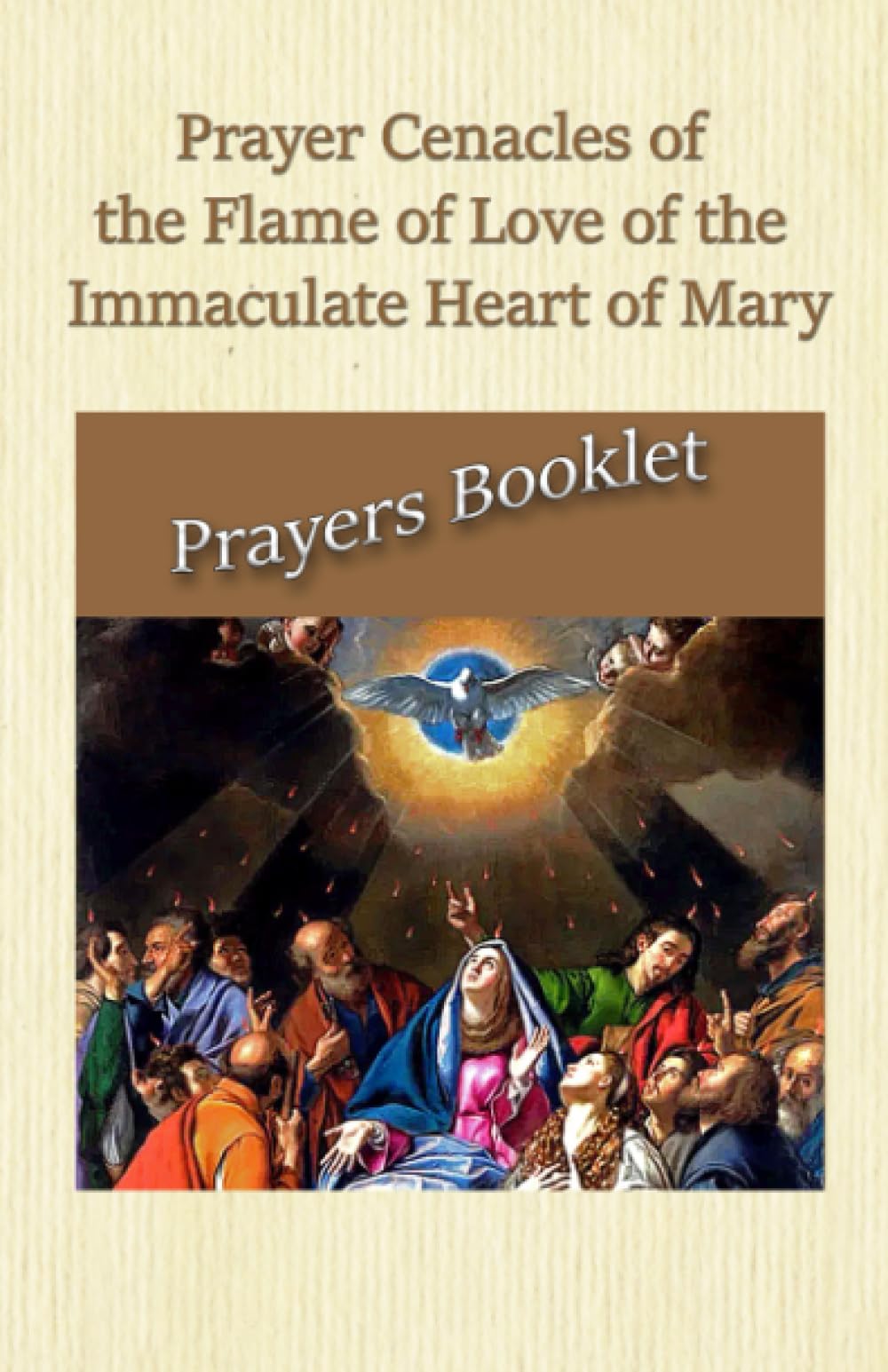 Prayer Cenacles of the Flame of Love of the Immaculate Heart of Mary Religion & Esotericism