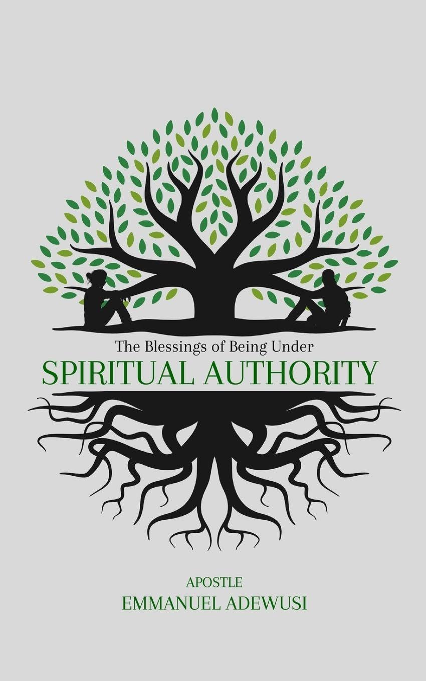 The Blessings of Being Under Spiritual Authority Self-help