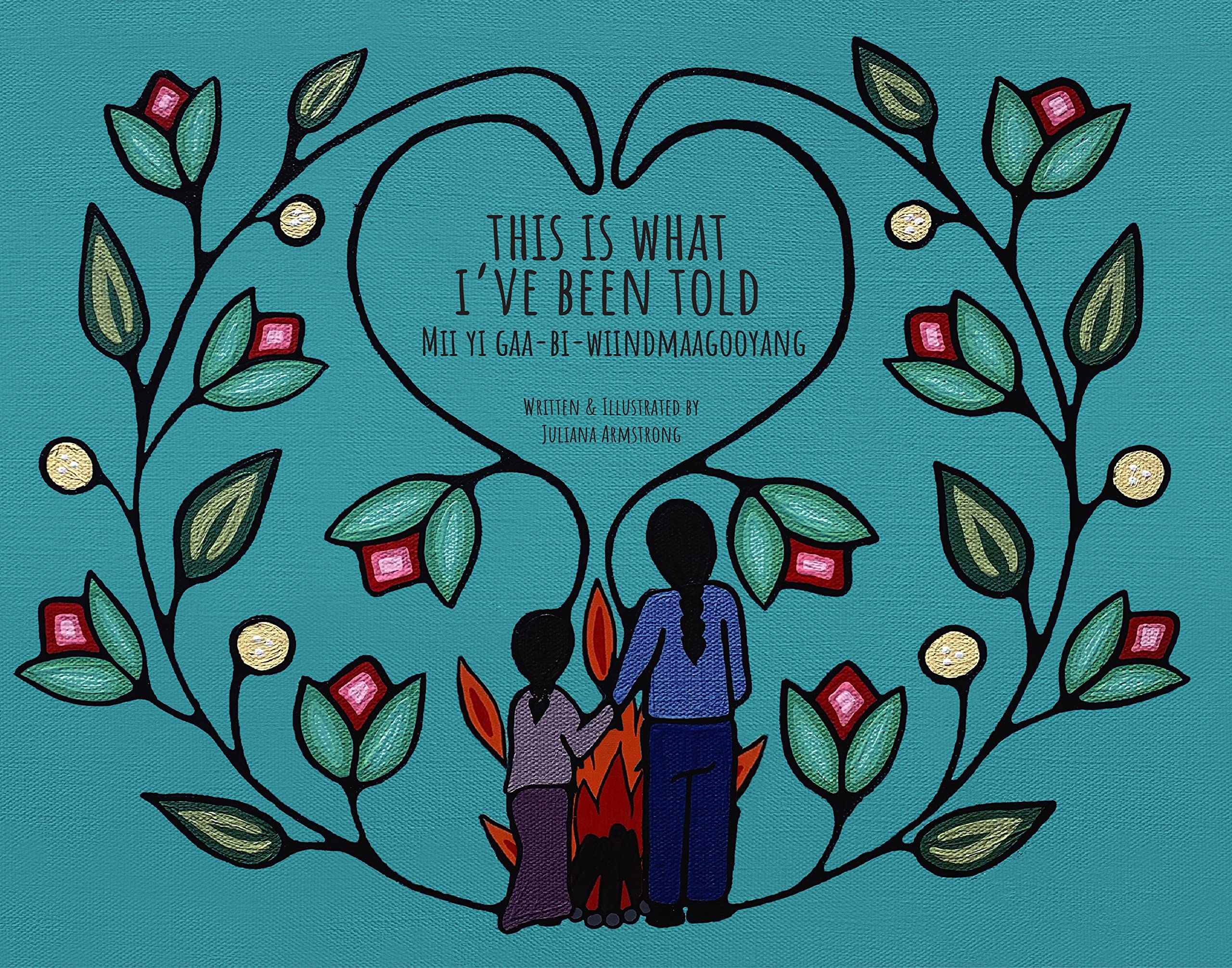 This Is What I've Been Told: Mii Yi Gaa-Bi-Wiindmaagooyaan Non-fiction