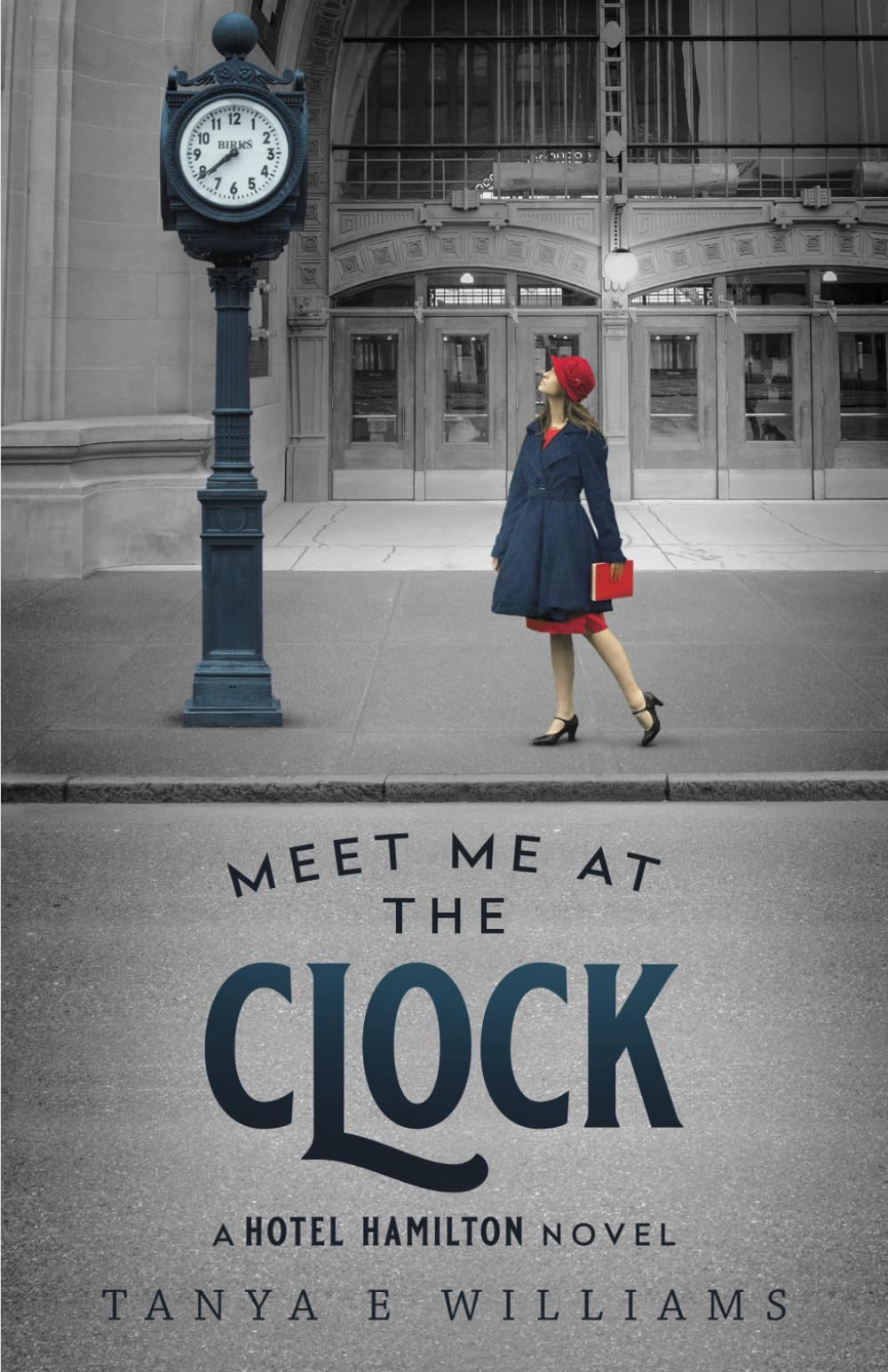 Meet Me at the Clock: A Hotel Hamilton Novel Historical Fiction