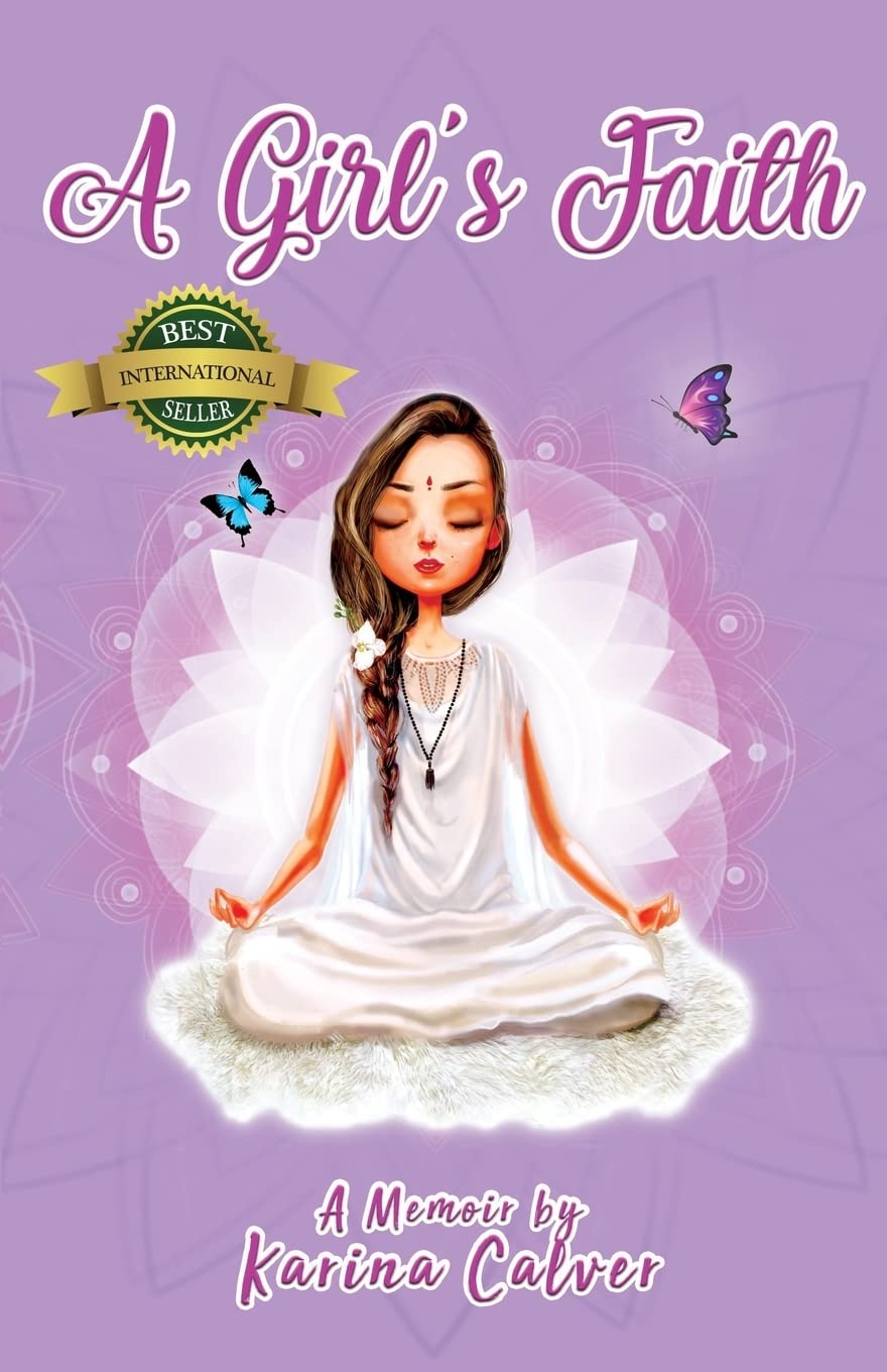 A Girl's Faith: A Memoir by Karina Calver Psychology