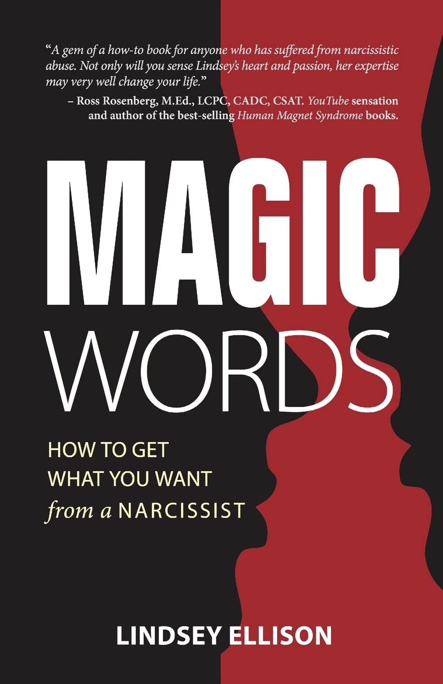 MAGIC Words: How To Get What You Want From a Narcissist Parents & Children