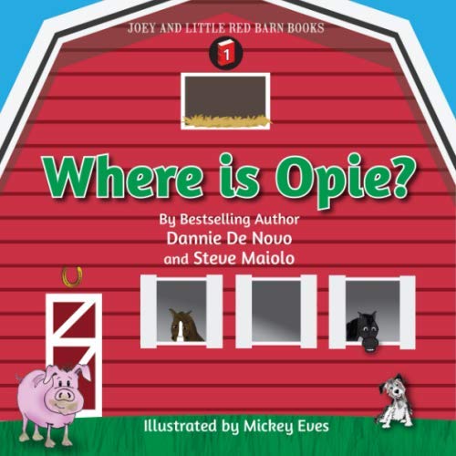 Where is Opie? (Joey and Little Red Barn Books, Band 1) Non-fiction