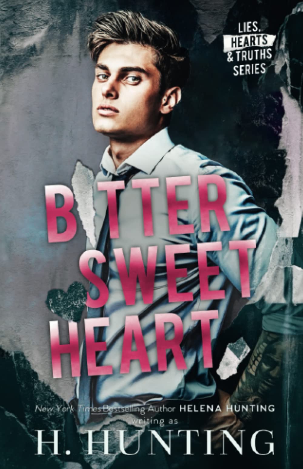 Bitter Sweet Heart (Lies, Hearts & Truths) Contemporary literature