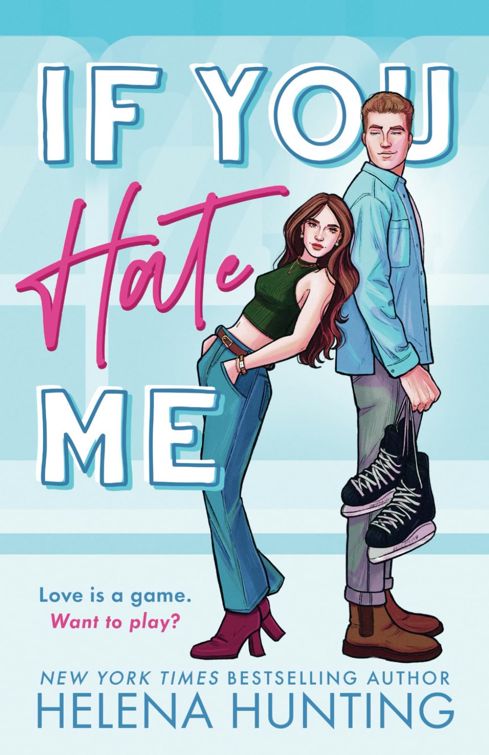 If You Hate Me: A Brother's Best Friend Hockey Romance (The Toronto Terror Series) Humour & Satire