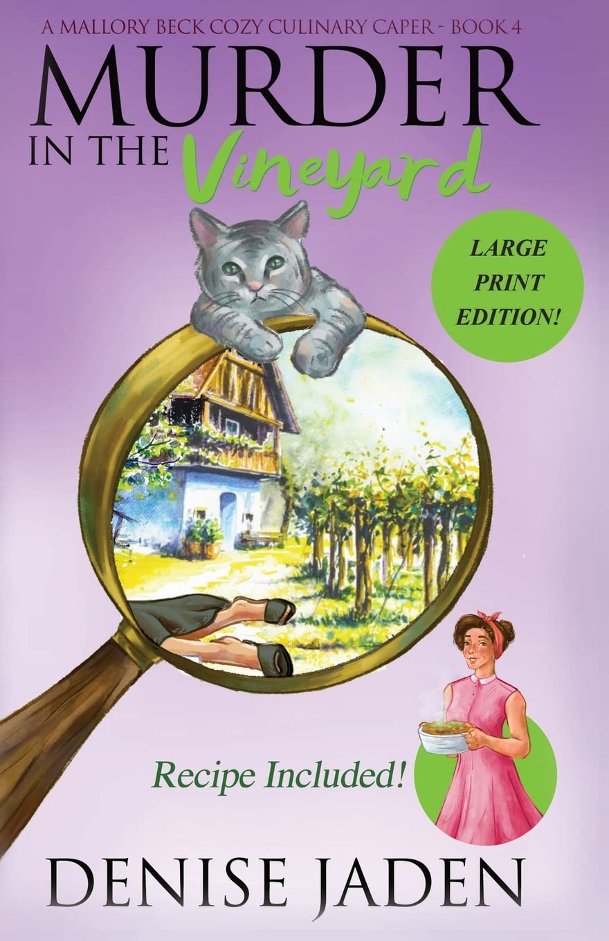 Murder in the Vineyard: A Mallory Beck Cozy Culinary Caper (Mallory Beck Cozy Culinary Capers, Band 4) Contemporary literature
