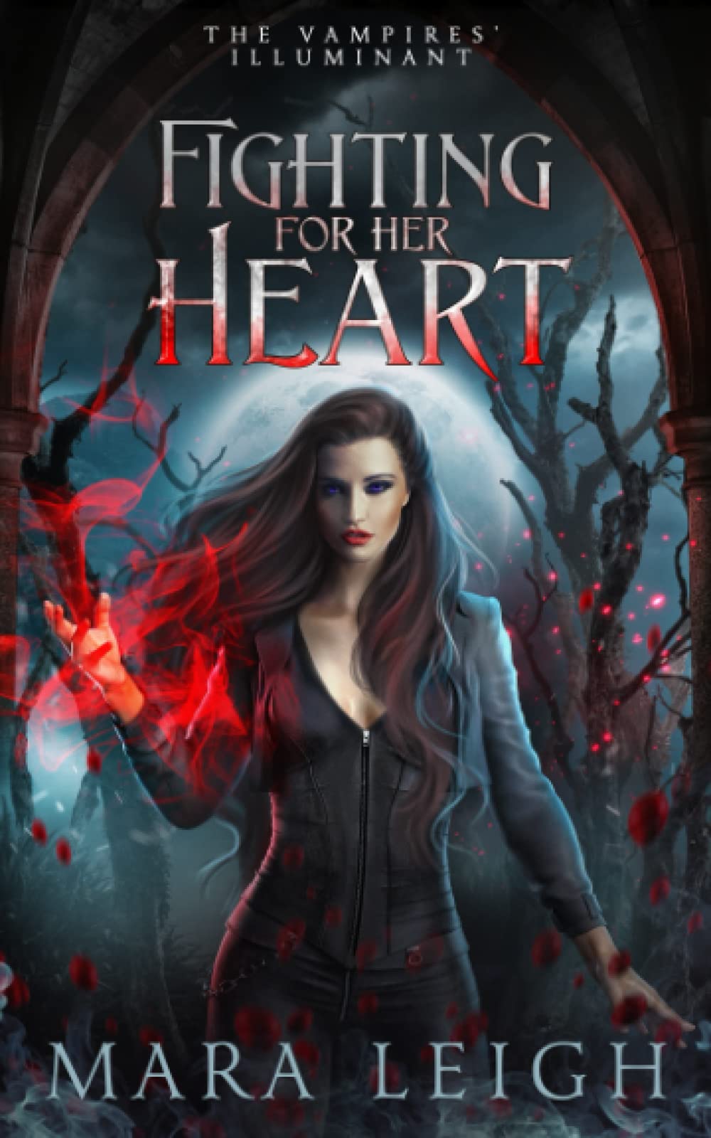Fighting for Her Heart: The Vampires' Illuminant Book 5 Urban Fantasy