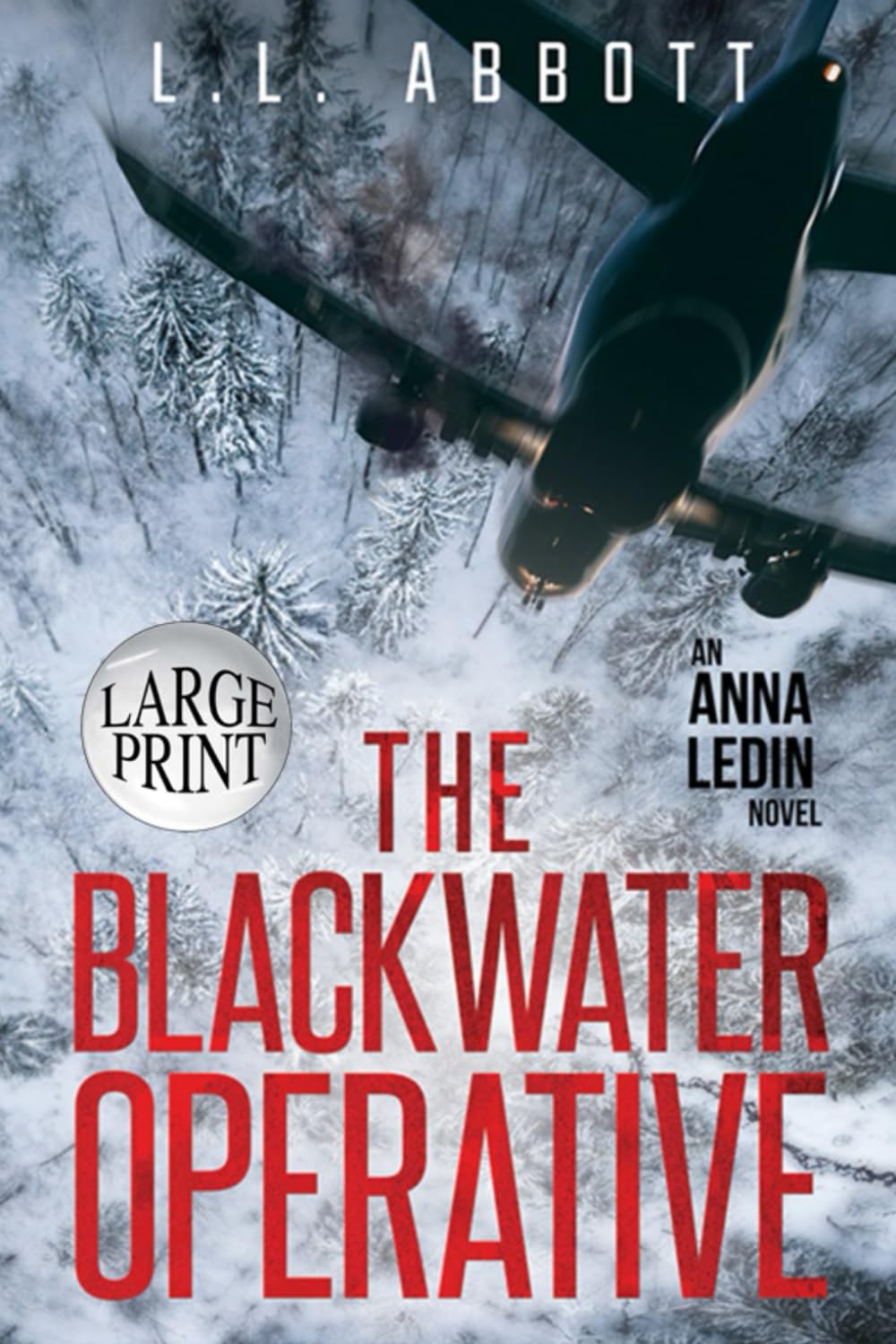 The Blackwater Operative (Large Print): An International Suspense Thriller Series: Book 1 Detective & CSI