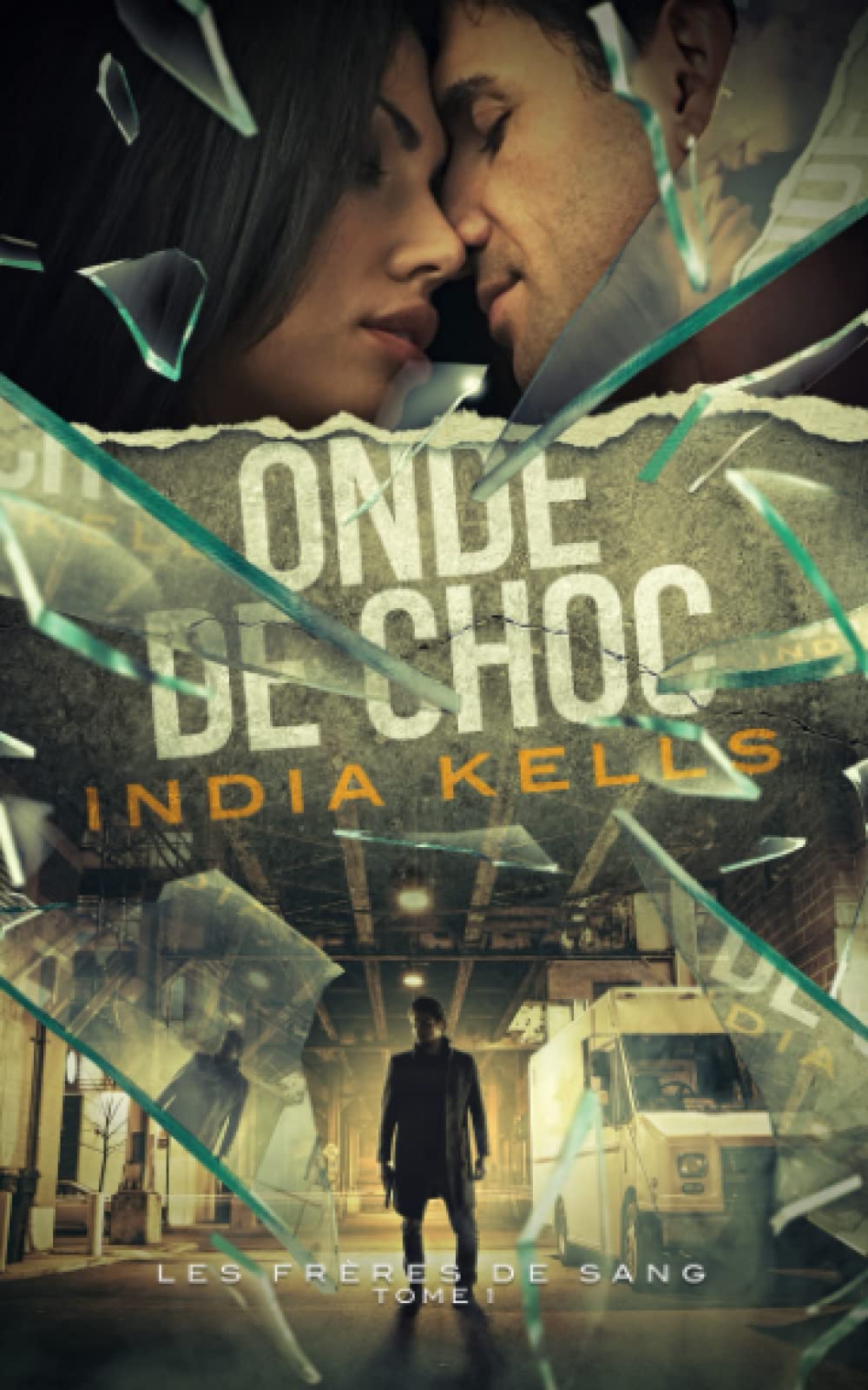 Onde de choc (Les frères de sang, Band 1) Romantic Thrillers