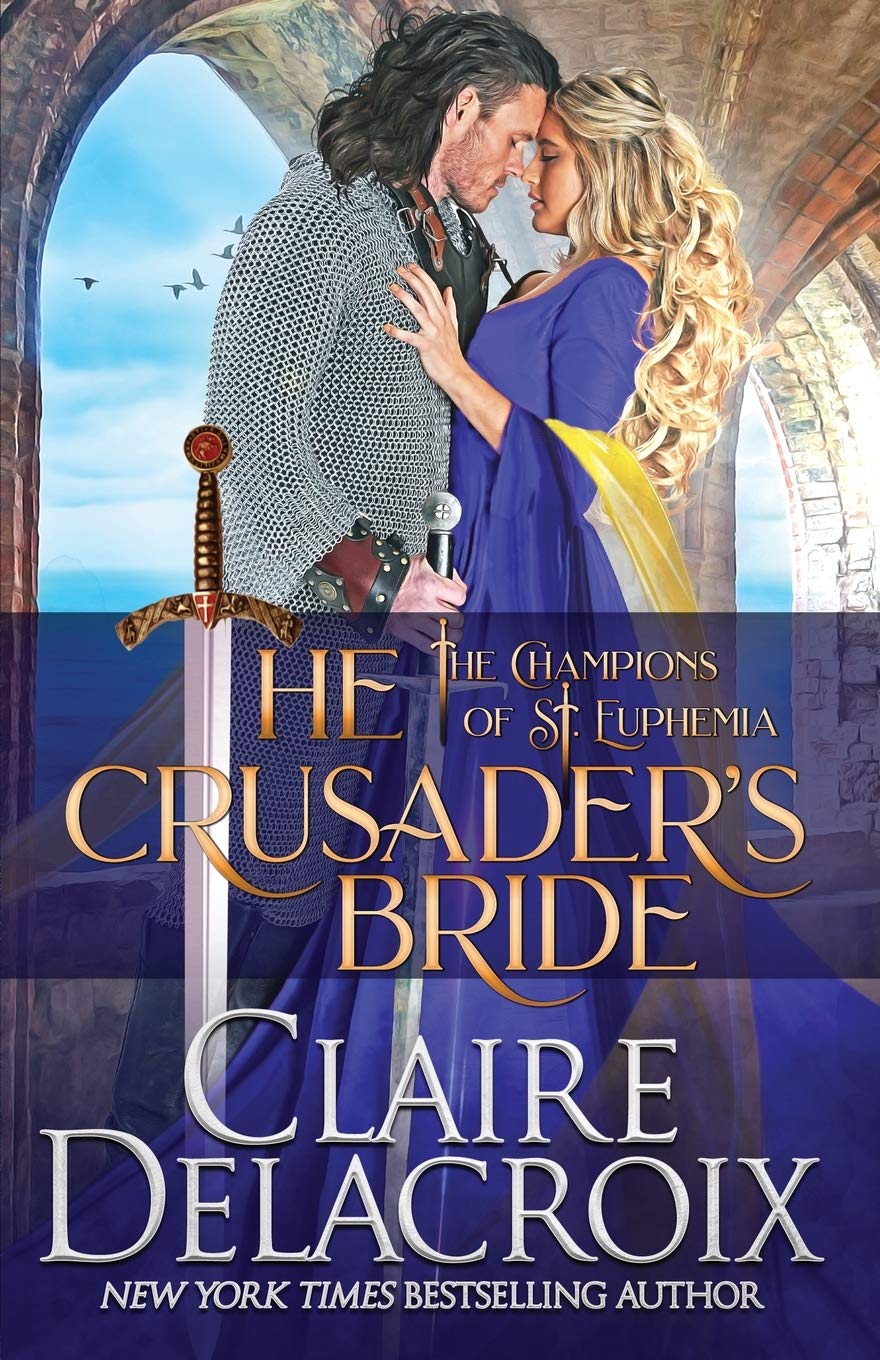 The Crusader's Bride: A Medieval Romance (The Champions of Saint Euphemia, Band 1) Historical Fiction
