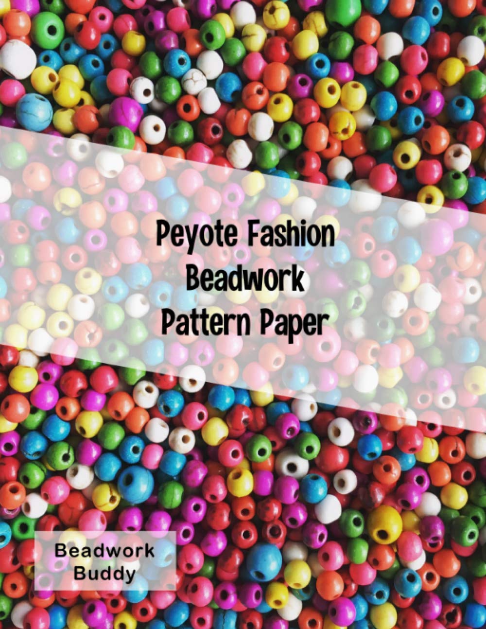 Peyote Fashion Beadwork Pattern Paper: graph paper made specifically for the craft of peyote stitch, gourd or off loom beading Hobbies & Crafts
