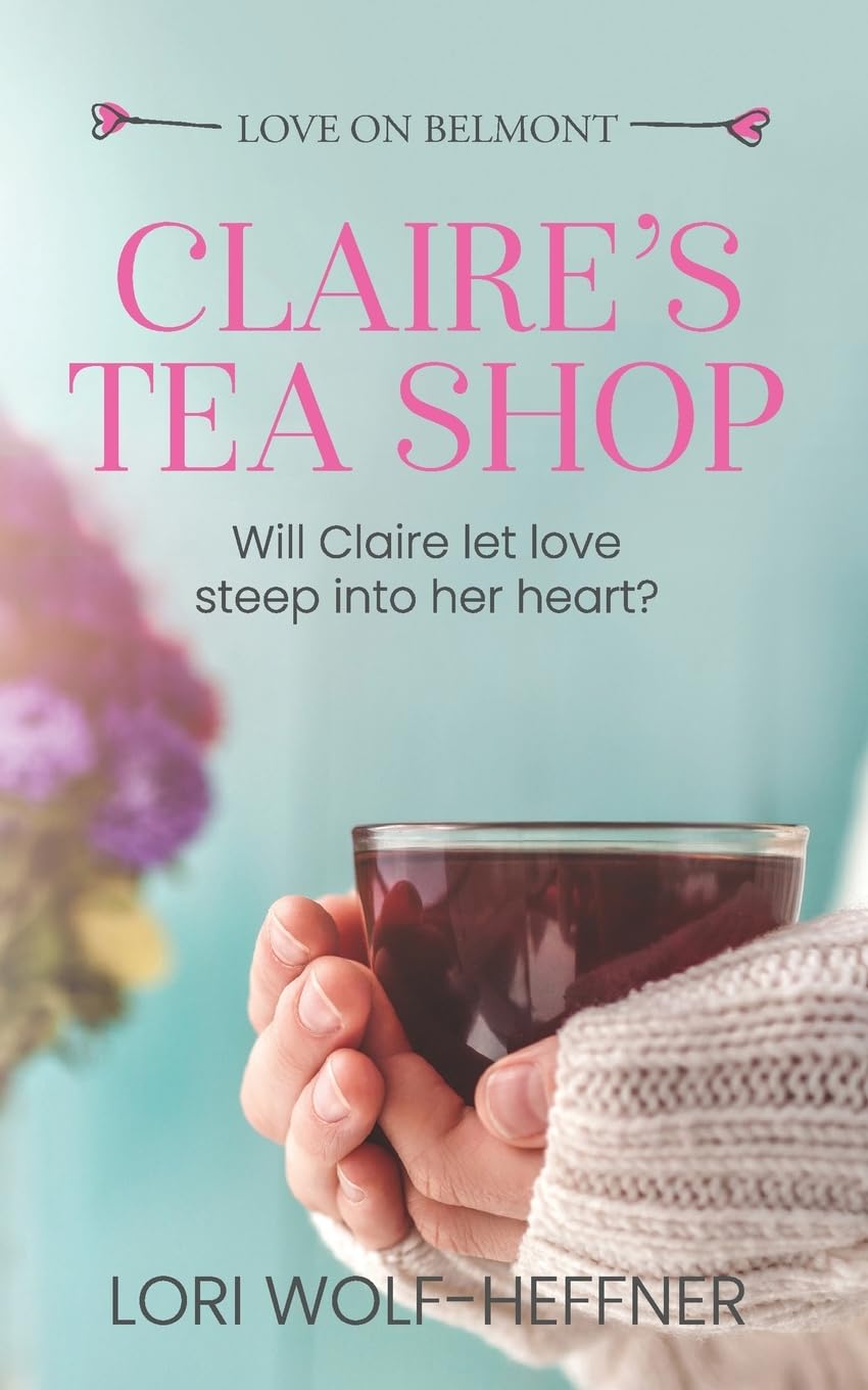 Claire's Tea Shop (Love on Belmont) Essays & Short Stories