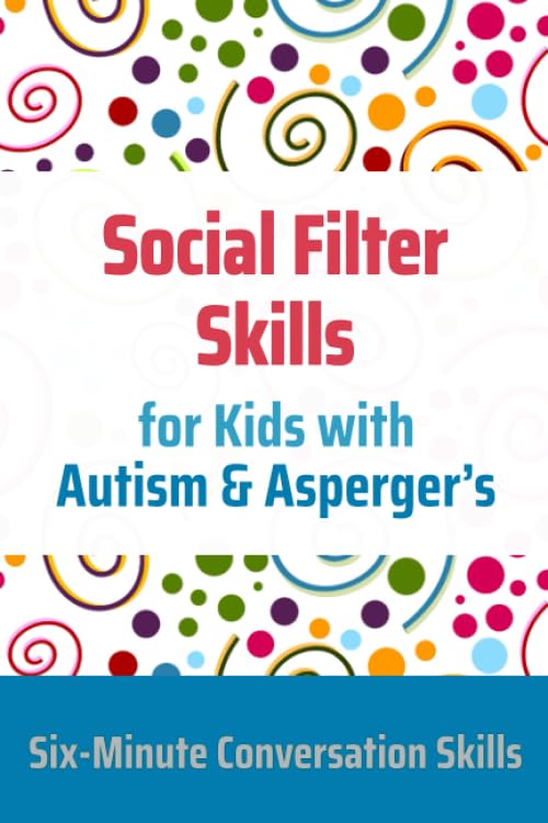Social Filter Skills for Kids with Autism & Asperger's Medicine