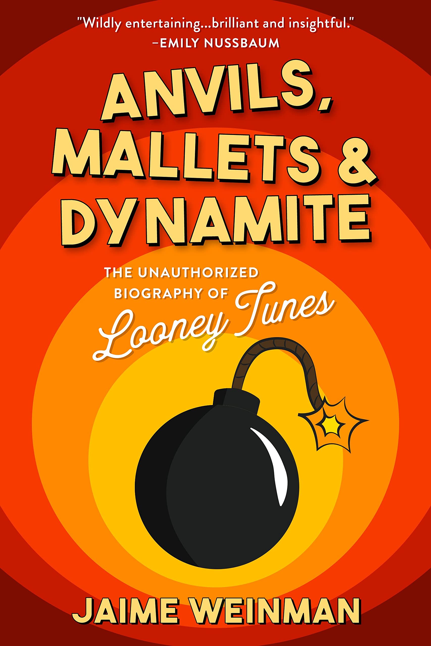 Anvils, Mallets & Dynamite: The Unauthorized Biography of Looney Tunes (SUTHERLAND HOUSE) Manga