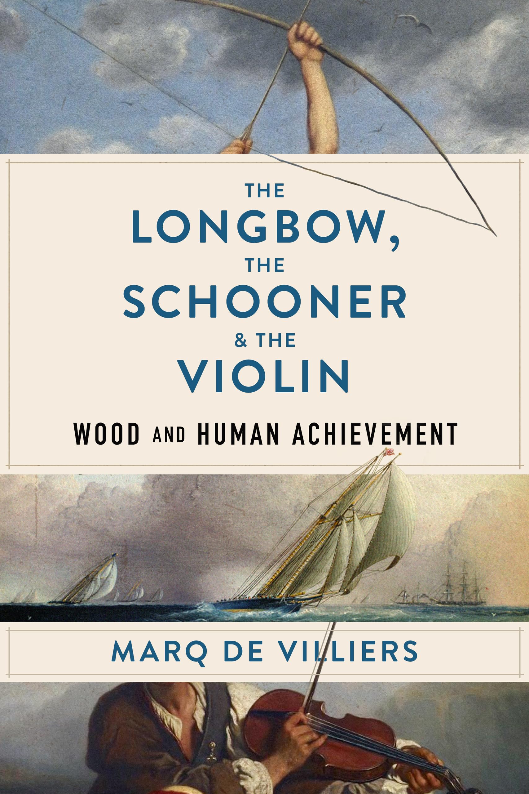 The Longbow, the Schooner & the Violin: Wood and Human Achievement Mathematics