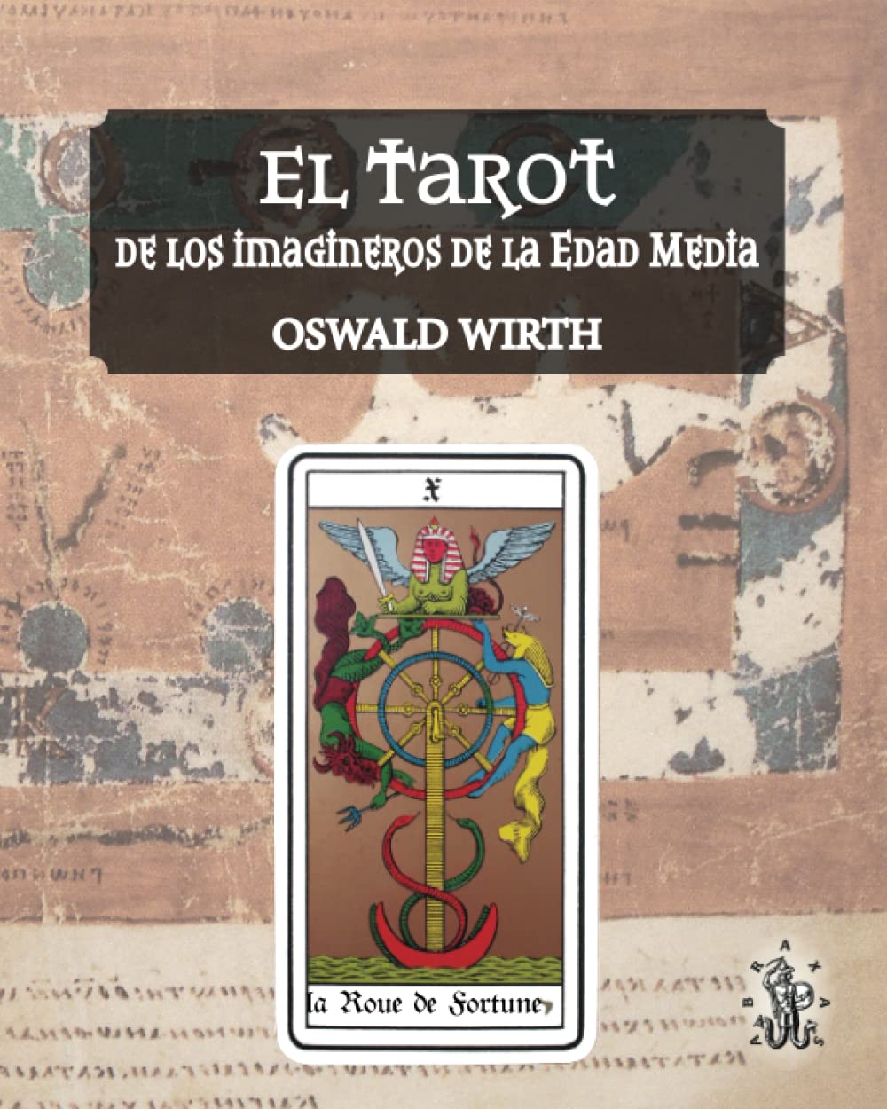 El Tarot de los imagineros de la Edad Media Religion & Esotericism