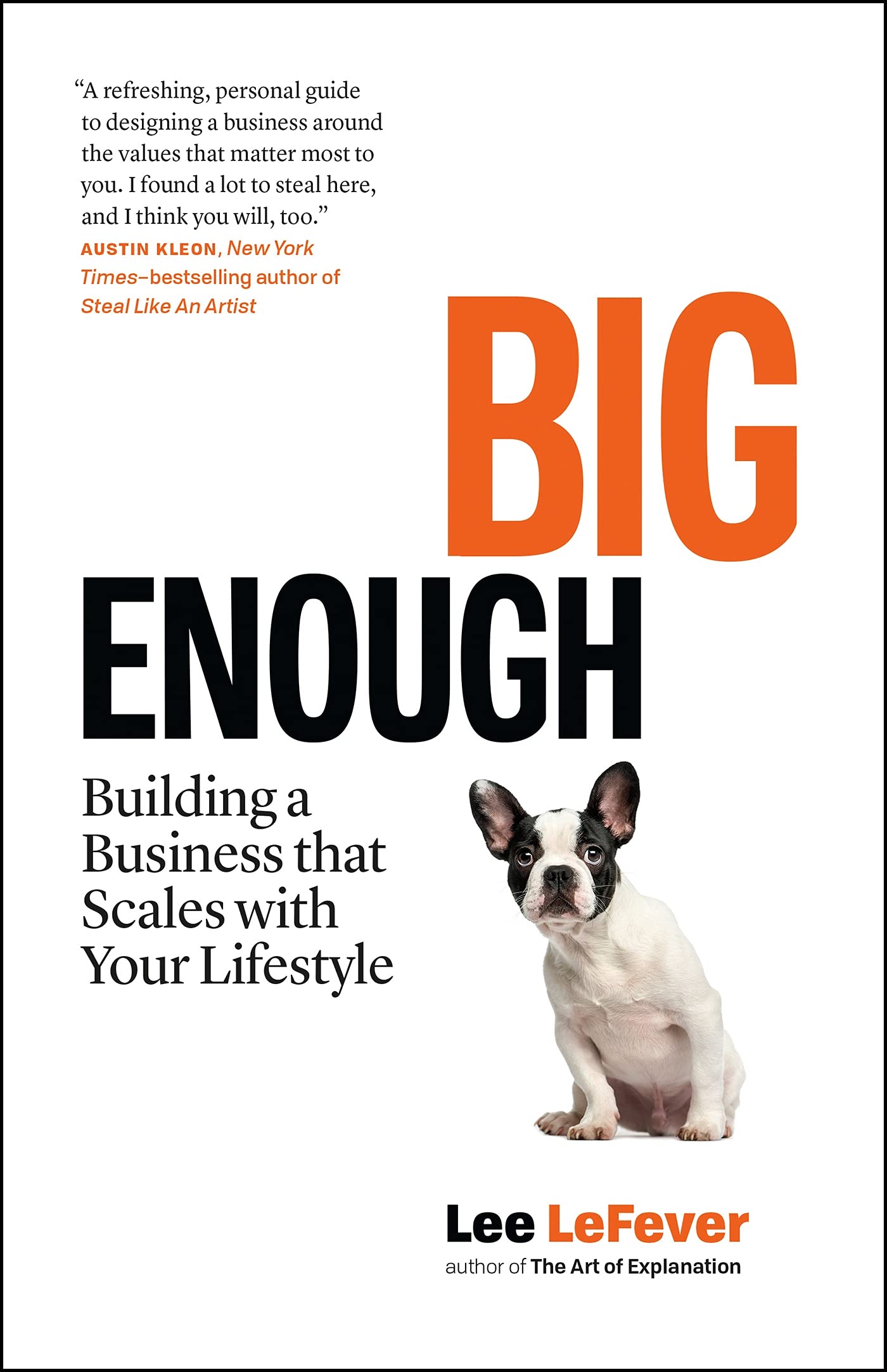 Big Enough: Building a Business that Scales with Your Lifestyle Media & Communication
