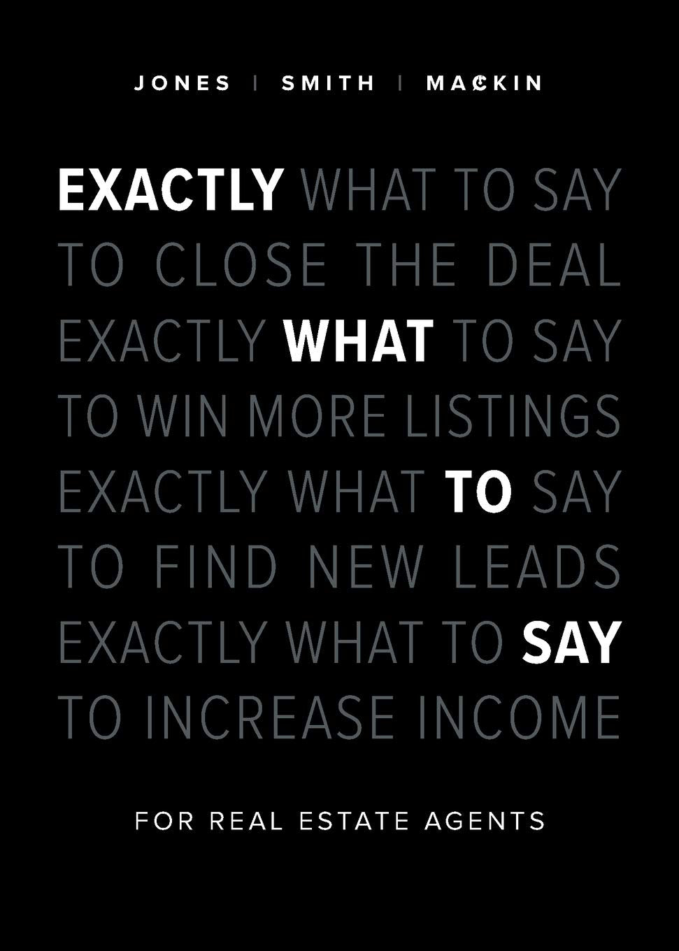 Exactly What to Say: For Real Estate Agents Law
