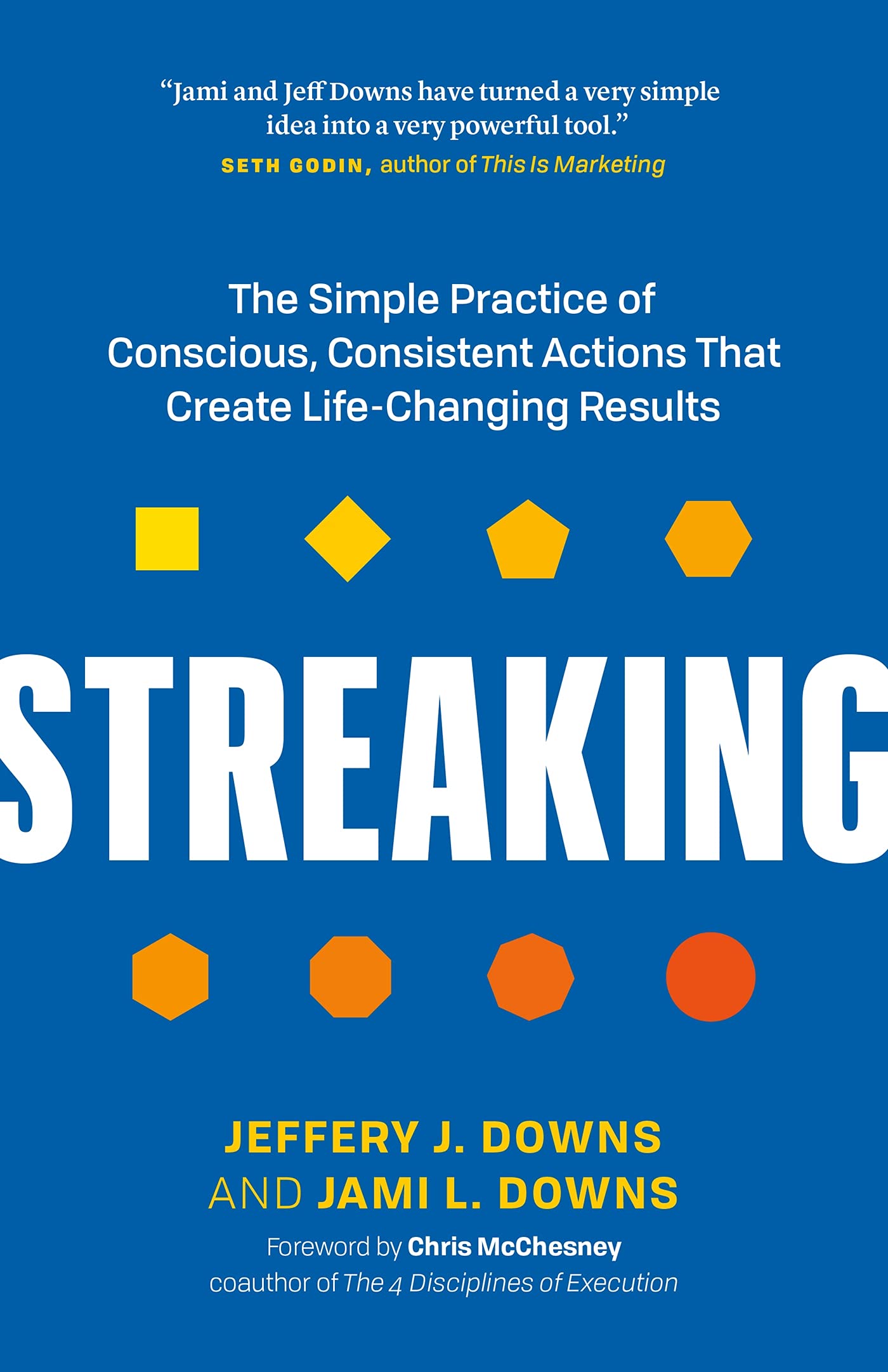 Streaking: The Simple Practice of Conscious, Consistent Actions That Create Life-Changing Results Business, Finance & Career