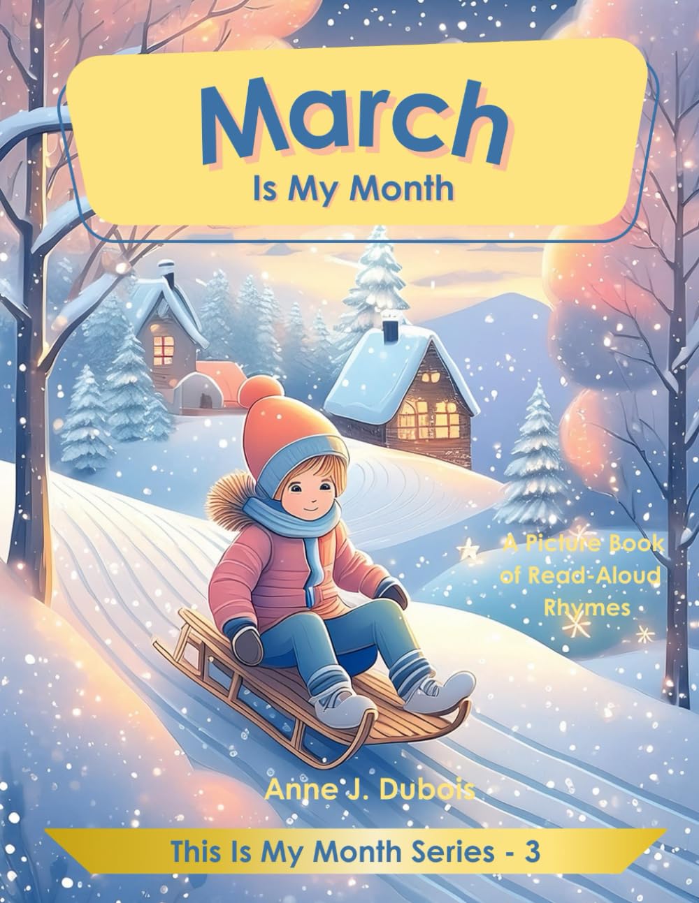 March Is My Month (This Is My Month Series, Band 3) Non-fiction