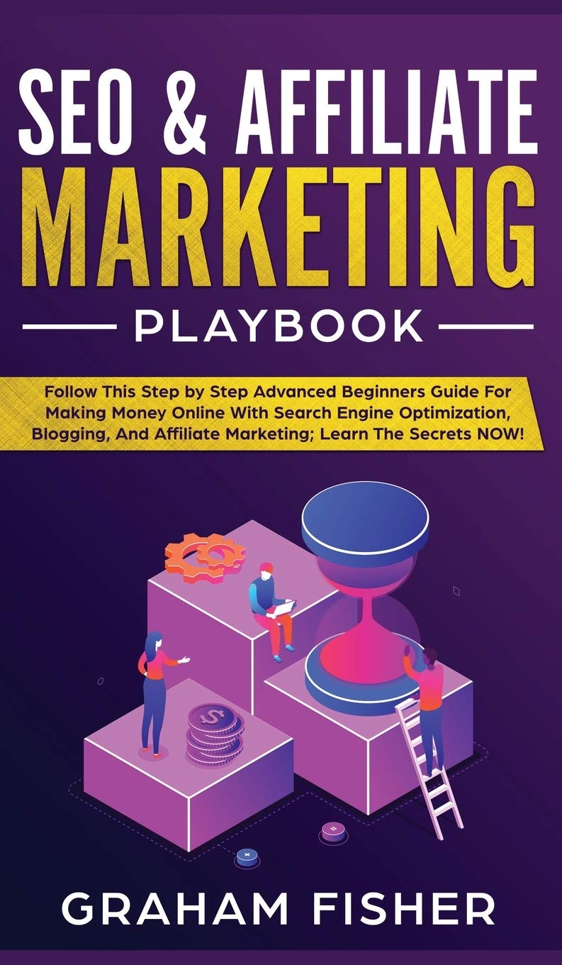 SEO & Affiliate Marketing Playbook: SEO & Affiliate Marketing Playbook book