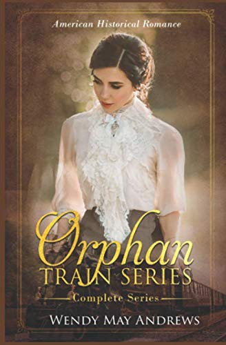 Orphan Train Series - The Complete Series: Books 1 - 4 Historical Fiction