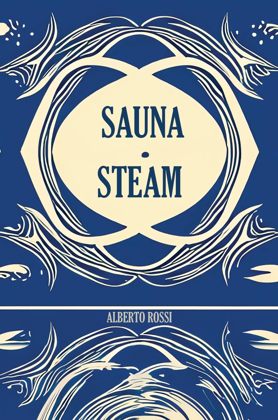 Product Image: Sauna & Steam: A Concise Guidebook