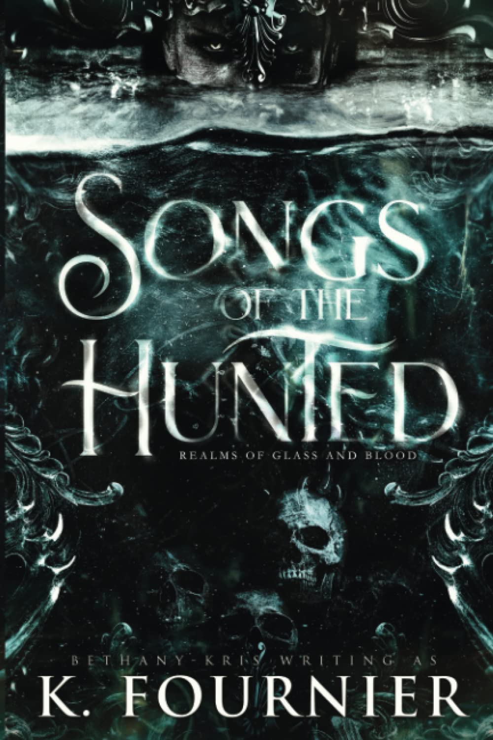 Songs of the Hunted (Realms of Glass and Blood, Band 1) Romantic Fantasy
