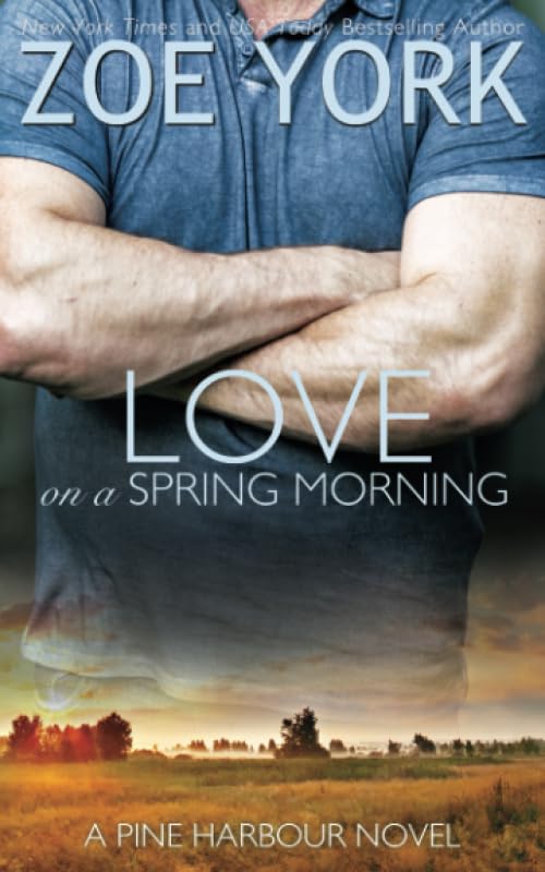 Love on a Spring Morning (Pine Harbour, Band 3) Contemporary literature