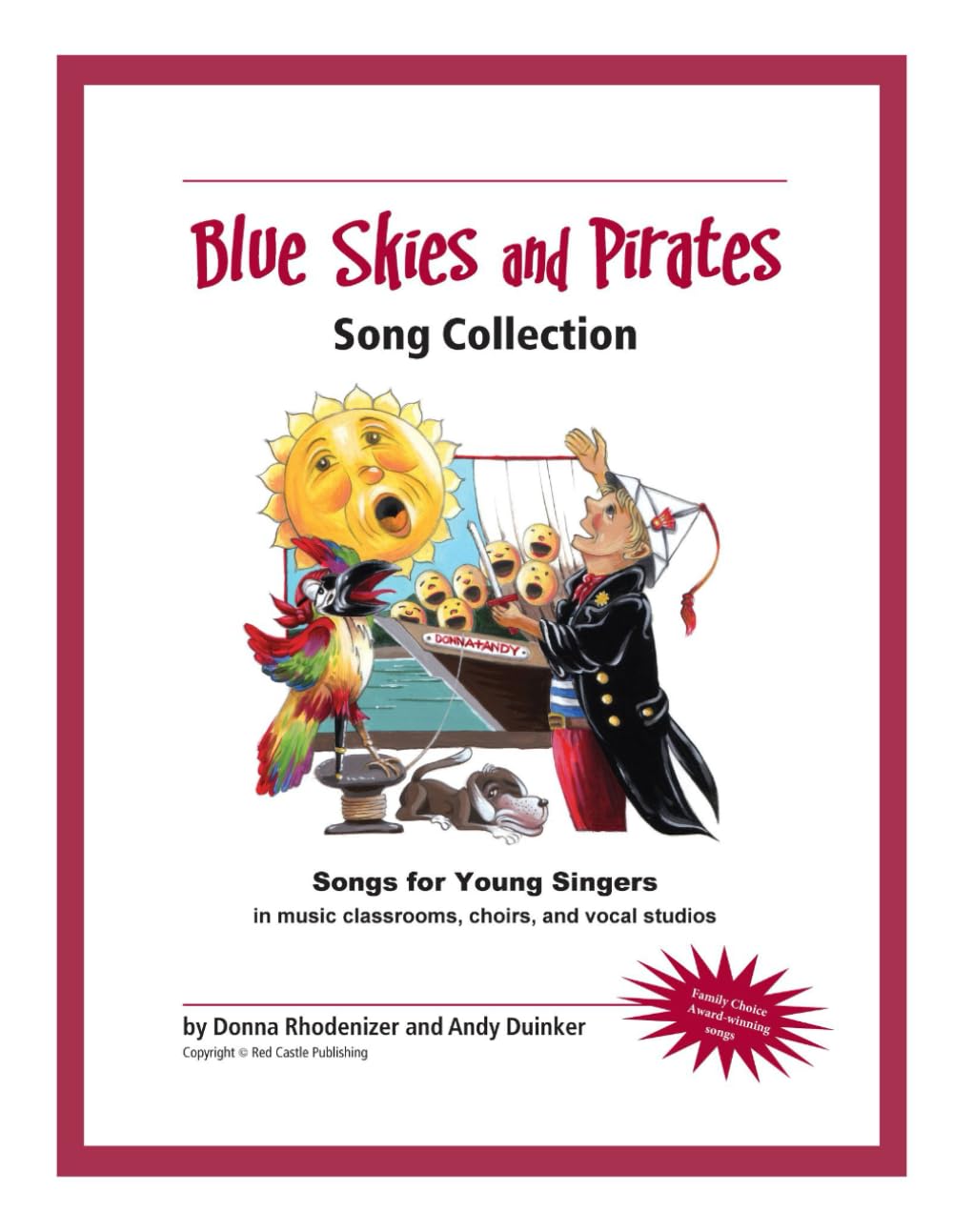 Blue Skies and Pirates (Song Collection): Songs for Young Singers in music classrooms, choirs, and vocal studios Sheet Music