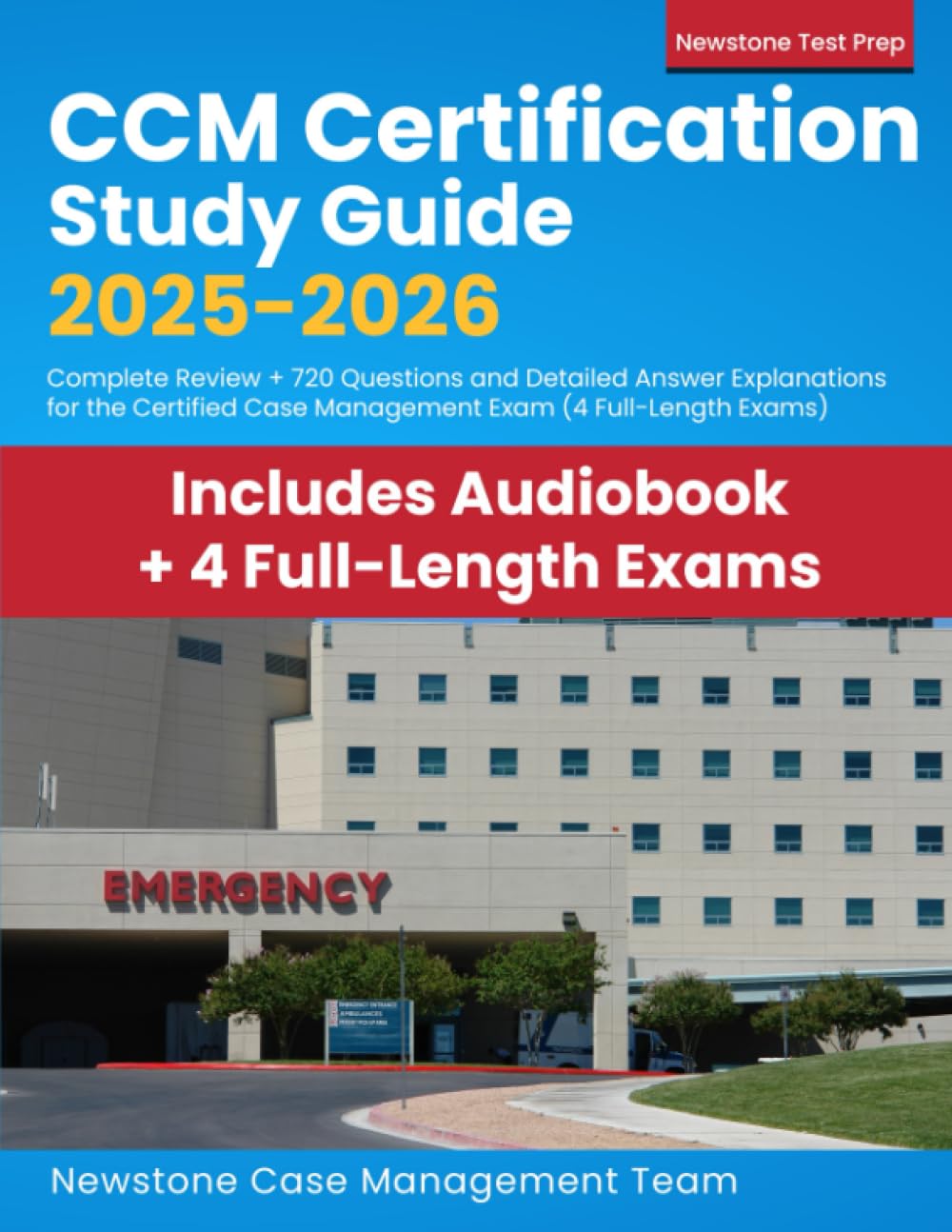 CCM Certification Study Guide 2025-2026: Complete Review + 720 Questions and Detailed Answer Explanations for the Certified Case Management Exam (4 Full-Length Exams) Medicine