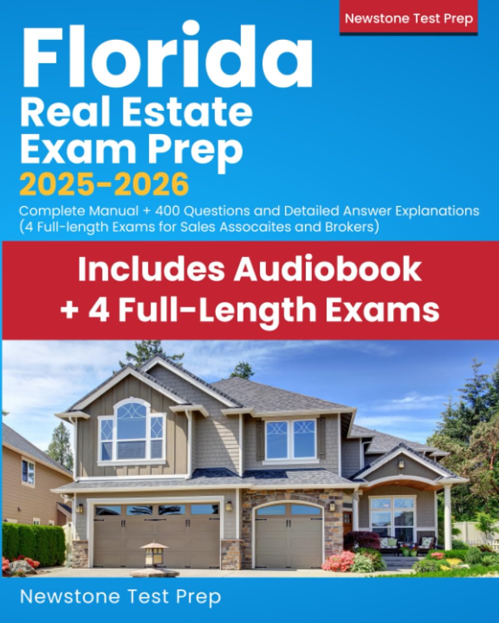 Florida Real Estate Exam Prep 2025-2026: Complete Manual + 400 Questions and Detailed Answer Explanations (4 Full-Length Exams for Sales Associates and Brokers) Business, Finance & Career