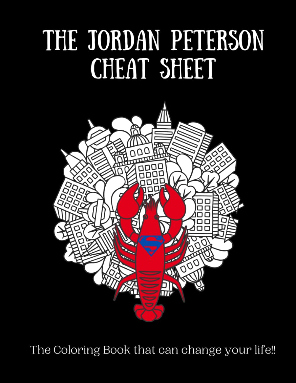The Jordan Peterson Cheat Sheet: The coloring book that can change your life! (Jung@Heart) Health, Nutrition & Fitness