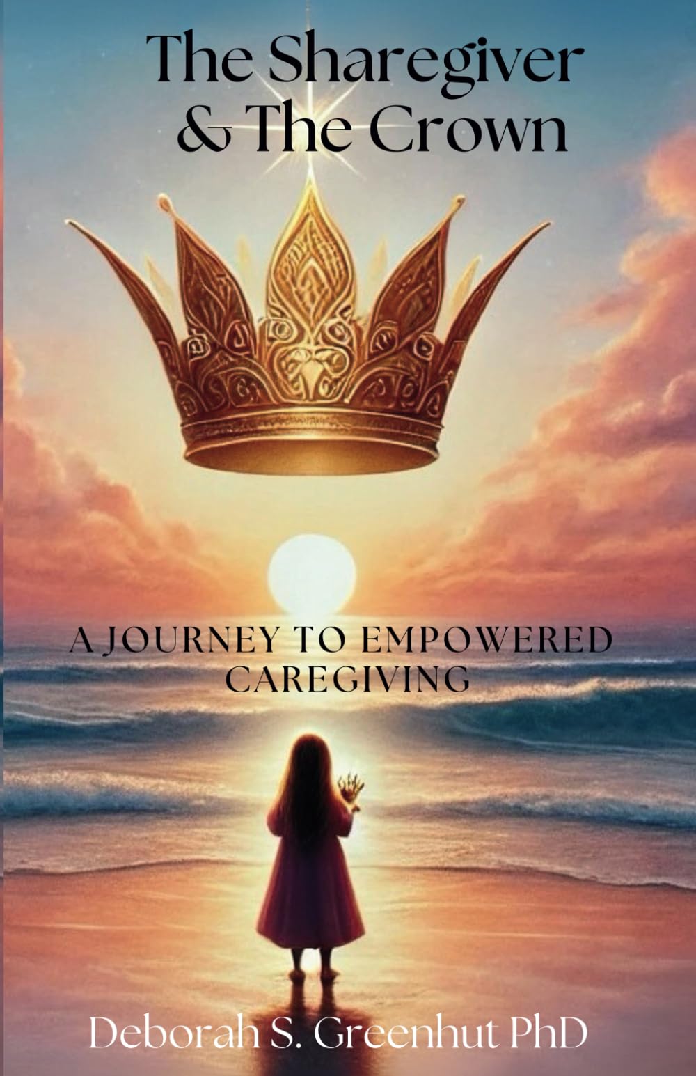 The Sharegiver and the Crown: A Journey to Empowered Caregiving Medicine