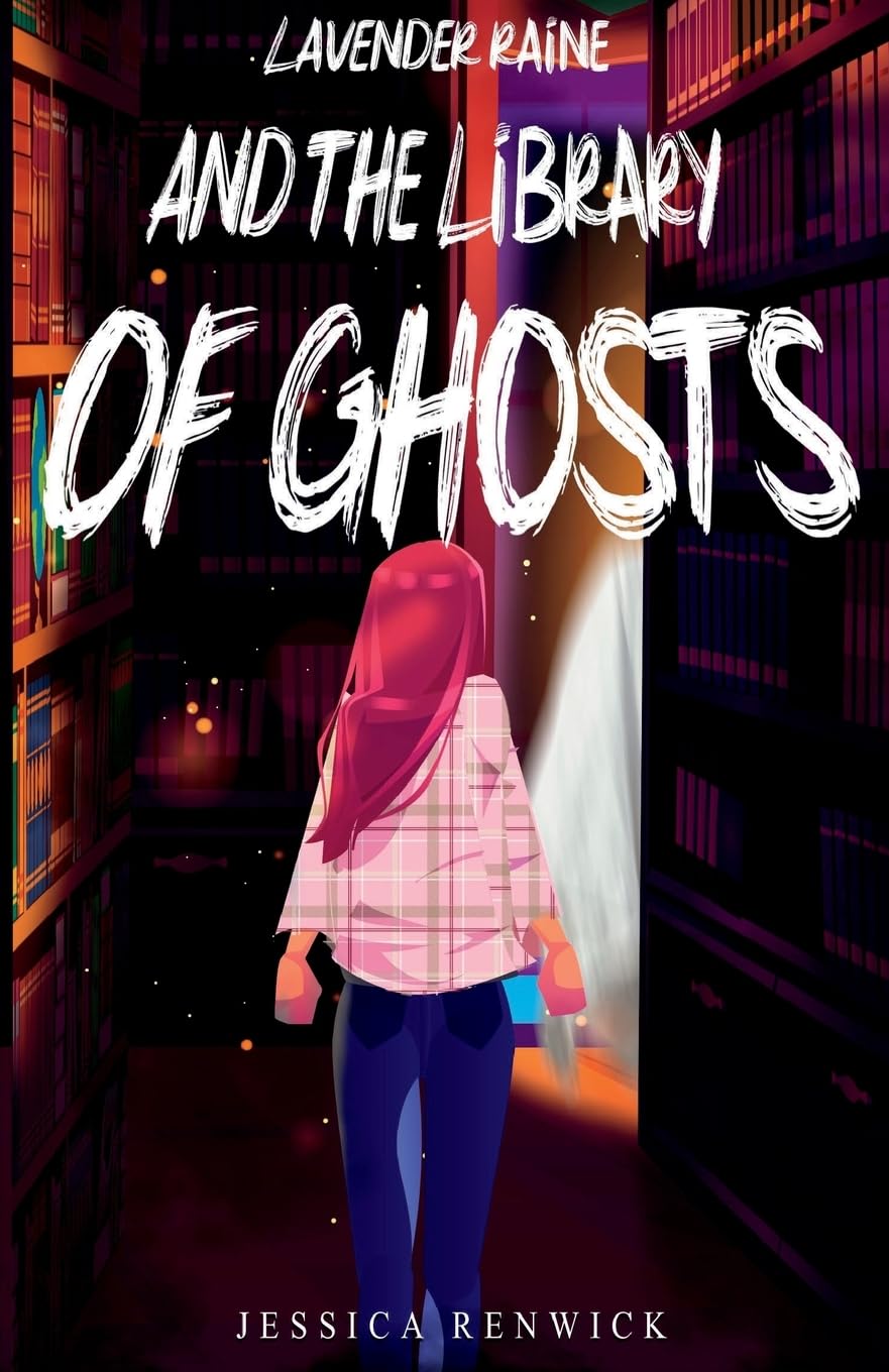 Lavender Raine and the Library of Ghosts Horror & Mystery