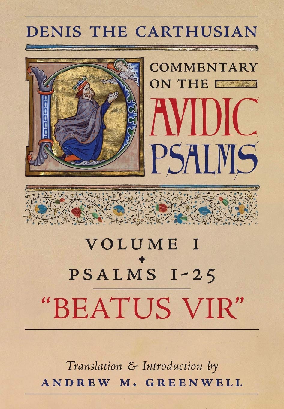 Beatus Vir (Denis the Carthusian's Commentary on the Psalms): Vol. 1 (Psalms 1-25) Politics & Society