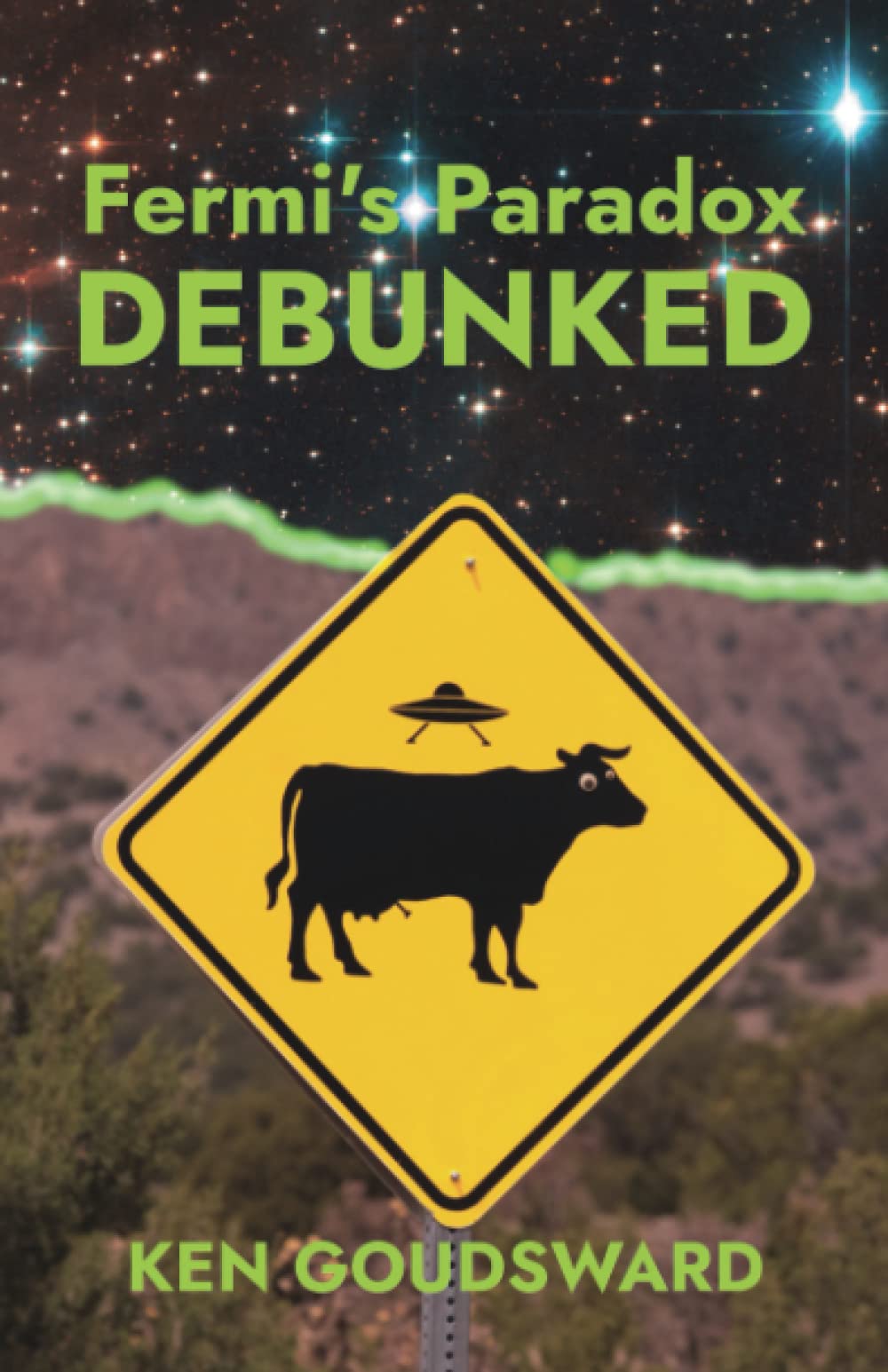 Fermi's Paradox Debunked: the Evidence for Extraterrestrial Life Natural Sciences
