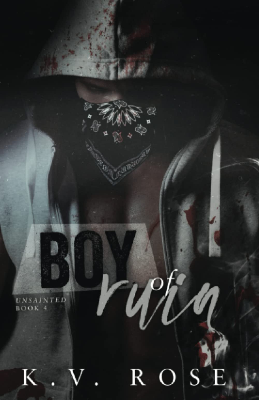 Boy of Ruin (Unsainted, Band 4) Suspense & Thrillers