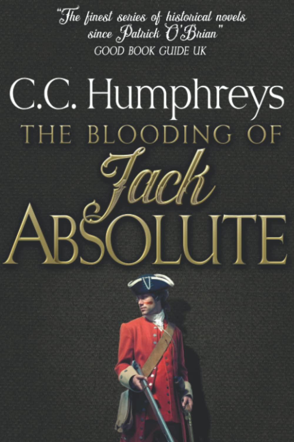 The Blooding of Jack Absolute (The Adventures of Jack Absolute, Band 1) Historical Fiction