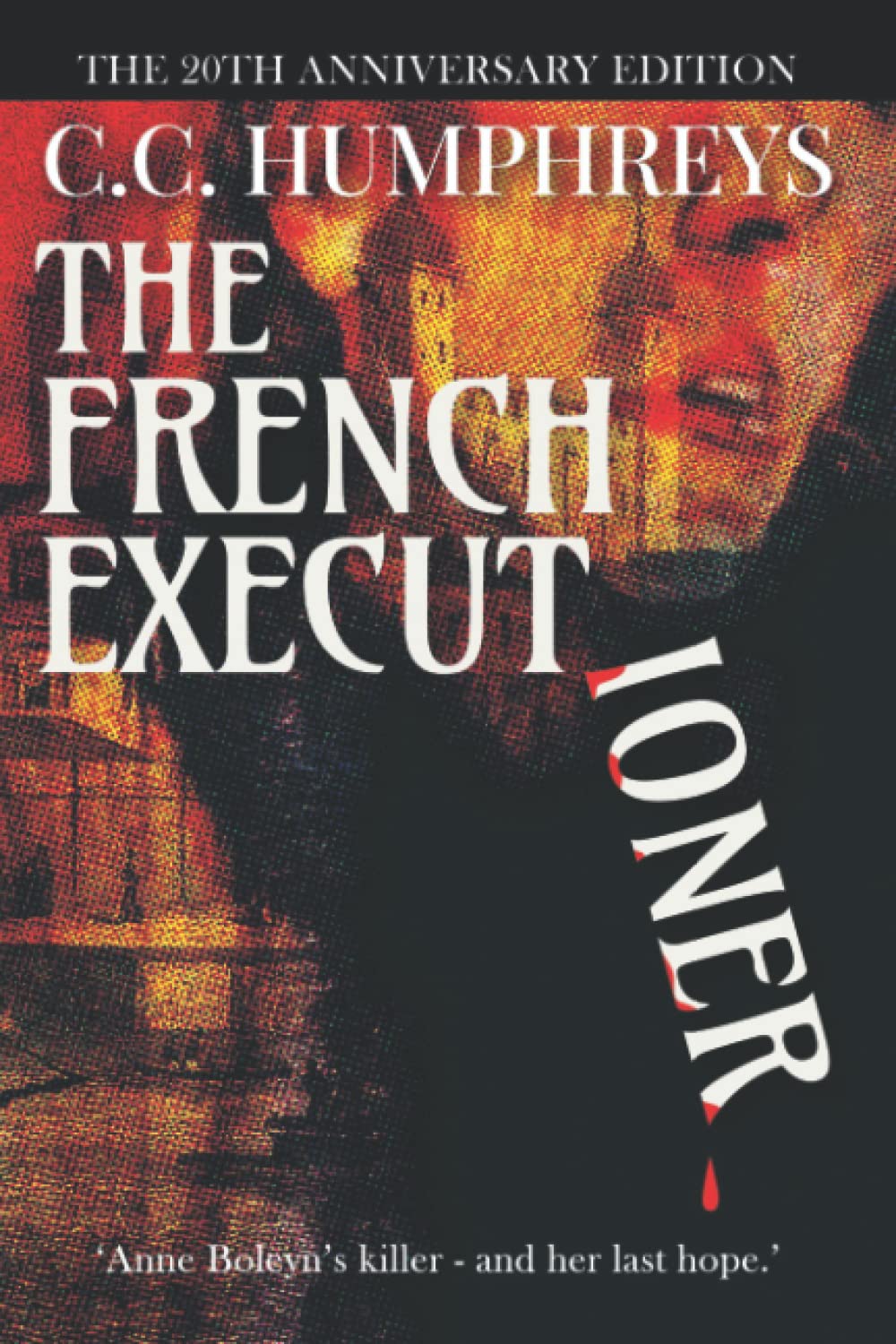 The French Executioner: The 20th Anniversary Edition Action & Adventure