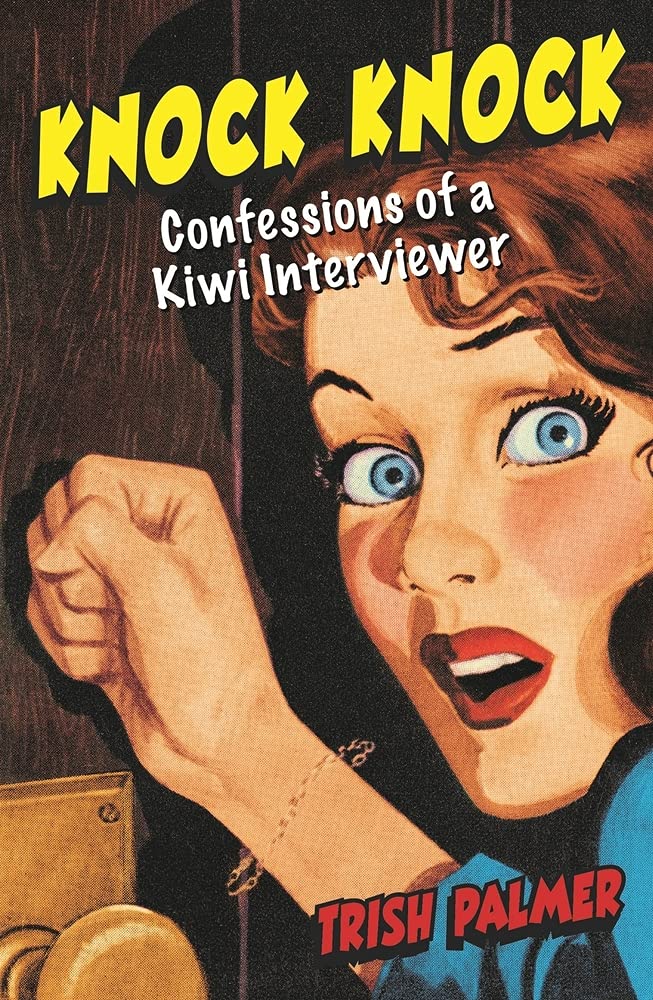Knock Knock: Confessions of a Kiwi Interviewer Science